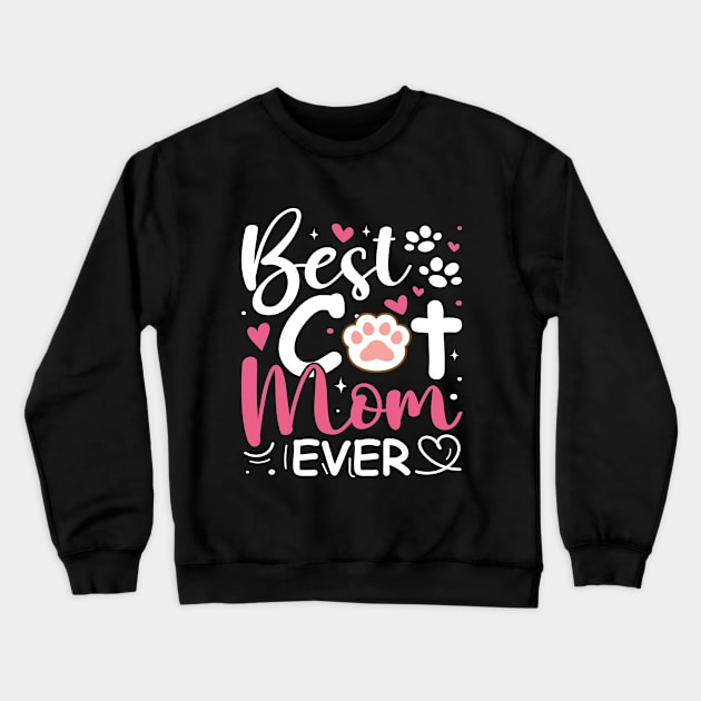 Happy Mother's Day To The  Best Cat MomMothers Day Cat Lover Crewneck Sweatshirt by Peter smith